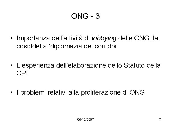 ONG - 3 • Importanza dell’attività di lobbying delle ONG: la cosiddetta ‘diplomazia dei