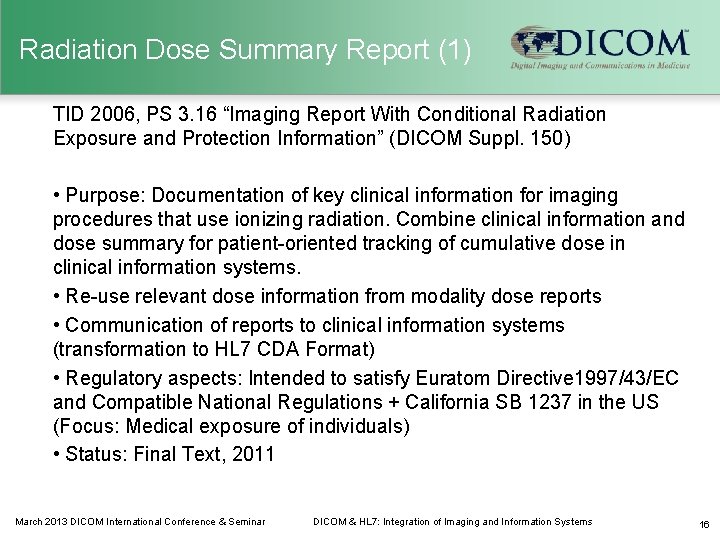 Radiation Dose Summary Report (1) TID 2006, PS 3. 16 “Imaging Report With Conditional