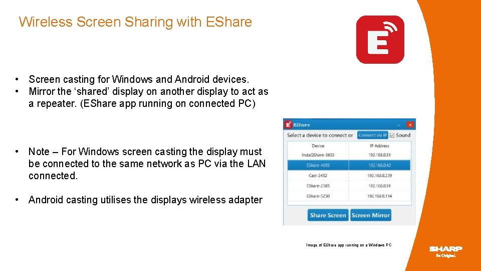 Wireless Screen Sharing with EShare • Screen casting for Windows and Android devices. •