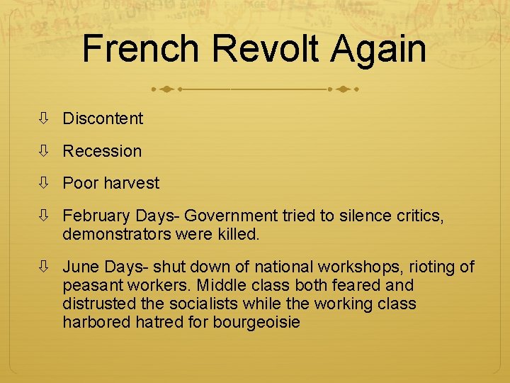 French Revolt Again Discontent Recession Poor harvest February Days- Government tried to silence critics,
