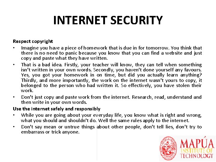 INTERNET SECURITY Respect copyright • Imagine you have a piece of homework that is
