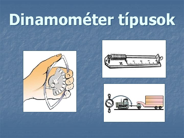 Dinamométer típusok 