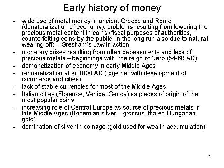 Early history of money - wide use of metal money in ancient Greece and