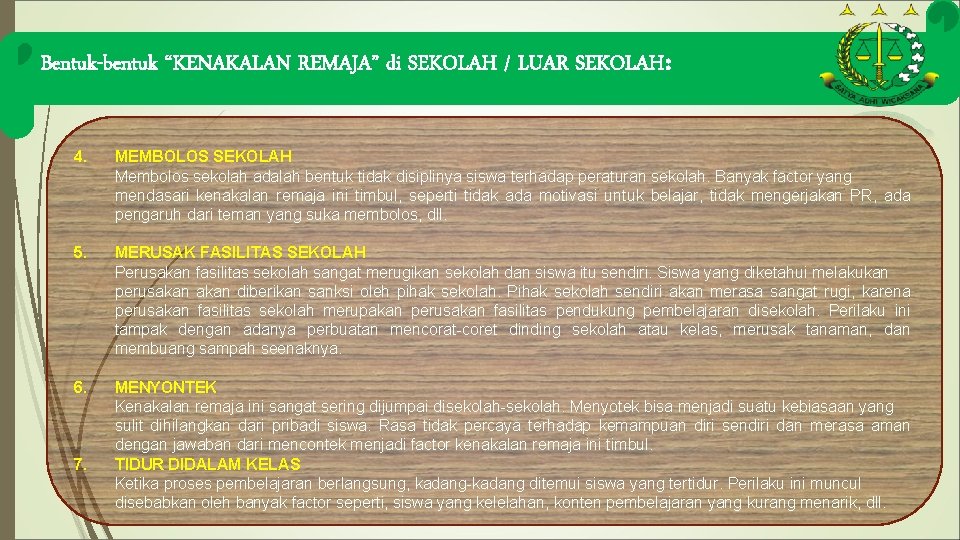 Partisipasi Aparat Penegak Hukum Dalam Penanganan Kenakalan Remaja