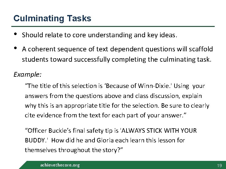 Culminating Tasks • • Should relate to core understanding and key ideas. A coherent Culminating Tasks • • Should relate to core understanding and key ideas. A coherent