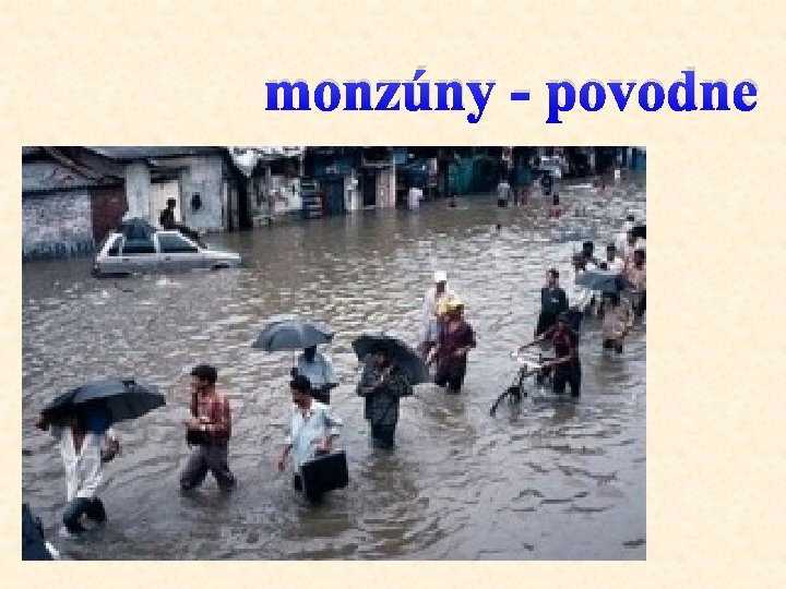 monzúny - povodne 