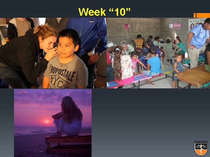 Week “ 10” 