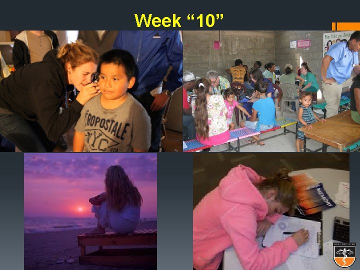 Week “ 10” 