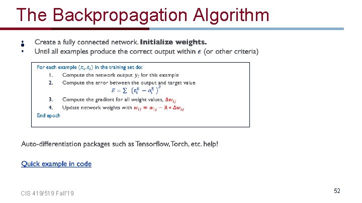 The Backpropagation Algorithm • CIS 419/519 Fall’ 19 52 The Backpropagation Algorithm • CIS 419/519 Fall’ 19 52