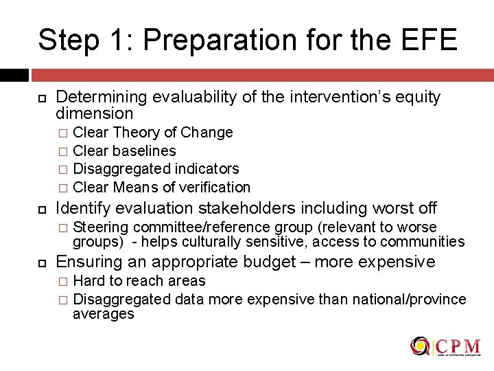 Step 1: Preparation for the EFE Determining evaluability of the intervention’s equity dimension Clear