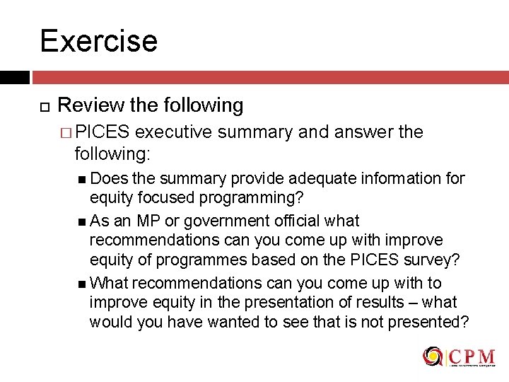 Exercise Review the following � PICES executive summary and answer the following: Does the