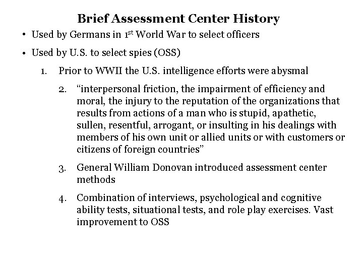 Brief Assessment Center History • Used by Germans in 1 st World War to Brief Assessment Center History • Used by Germans in 1 st World War to