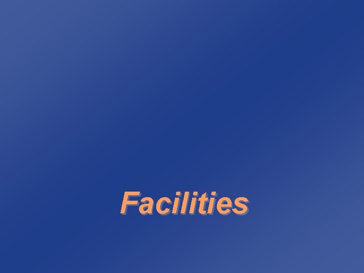 Facilities 
