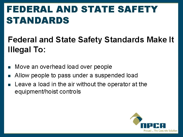 FEDERAL AND STATE SAFETY STANDARDS Federal and State Safety Standards Make It Illegal To: