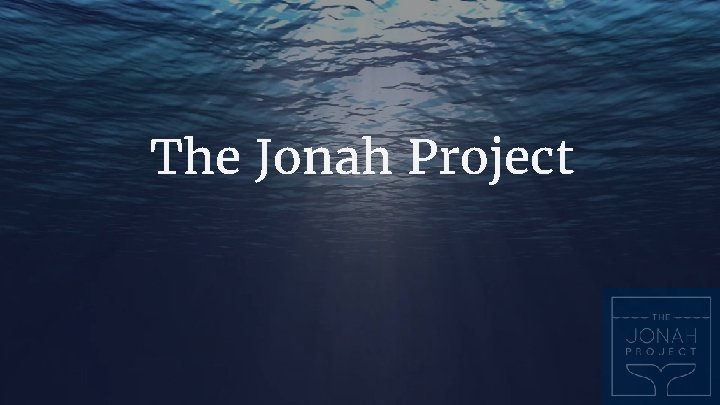 The Jonah Project 