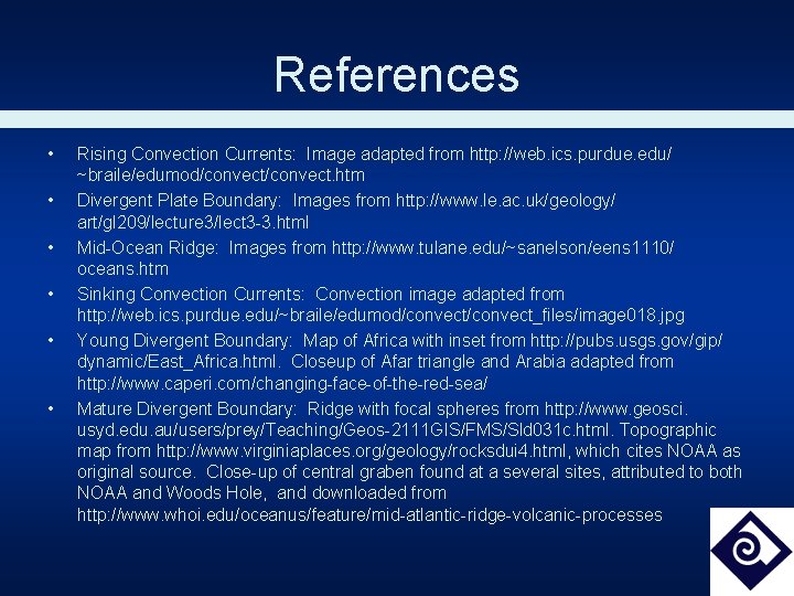 References • • • Rising Convection Currents: Image adapted from http: //web. ics. purdue.