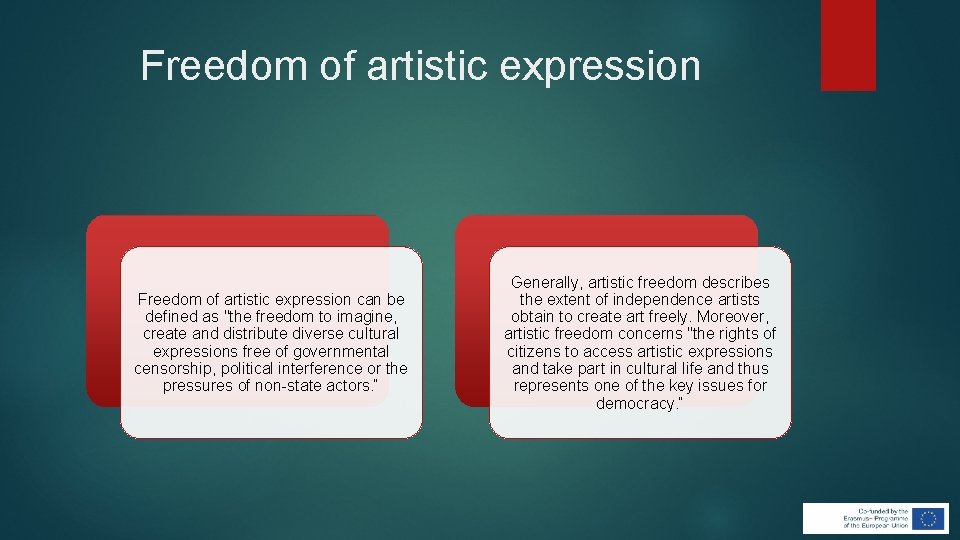 Freedom of artistic expression can be defined as "the freedom to imagine, create and Freedom of artistic expression can be defined as "the freedom to imagine, create and