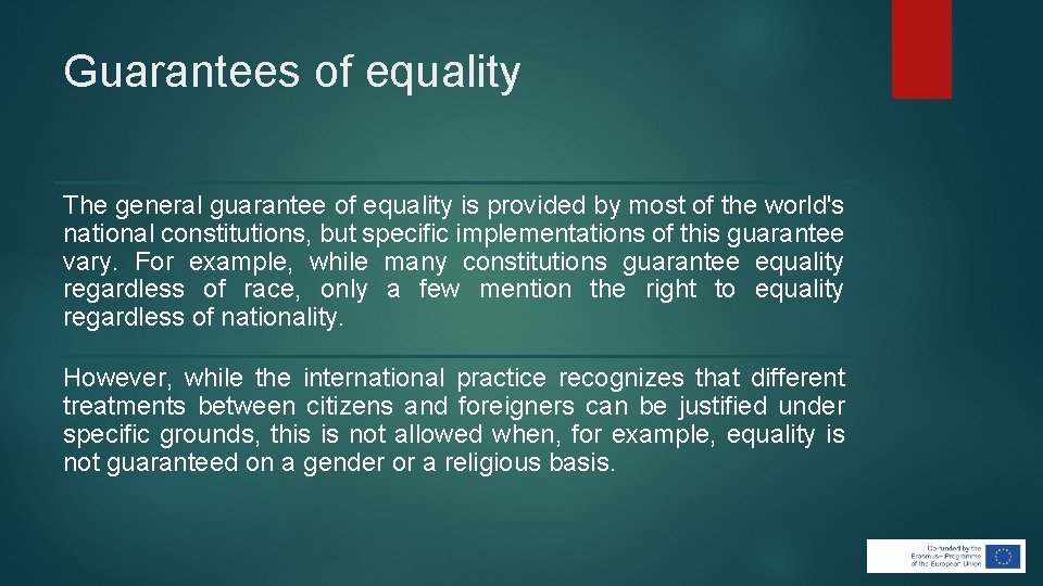 Guarantees of equality The general guarantee of equality is provided by most of the Guarantees of equality The general guarantee of equality is provided by most of the