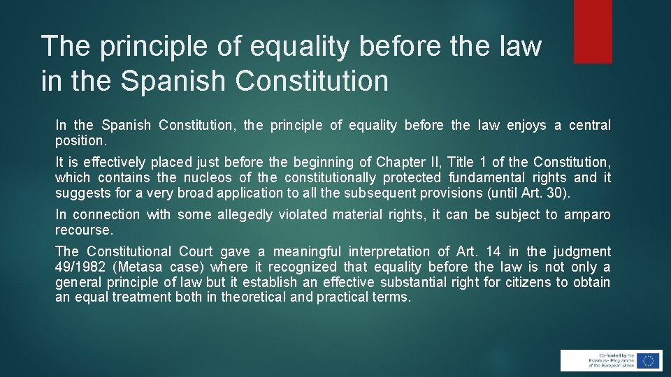 The principle of equality before the law in the Spanish Constitution In the Spanish The principle of equality before the law in the Spanish Constitution In the Spanish