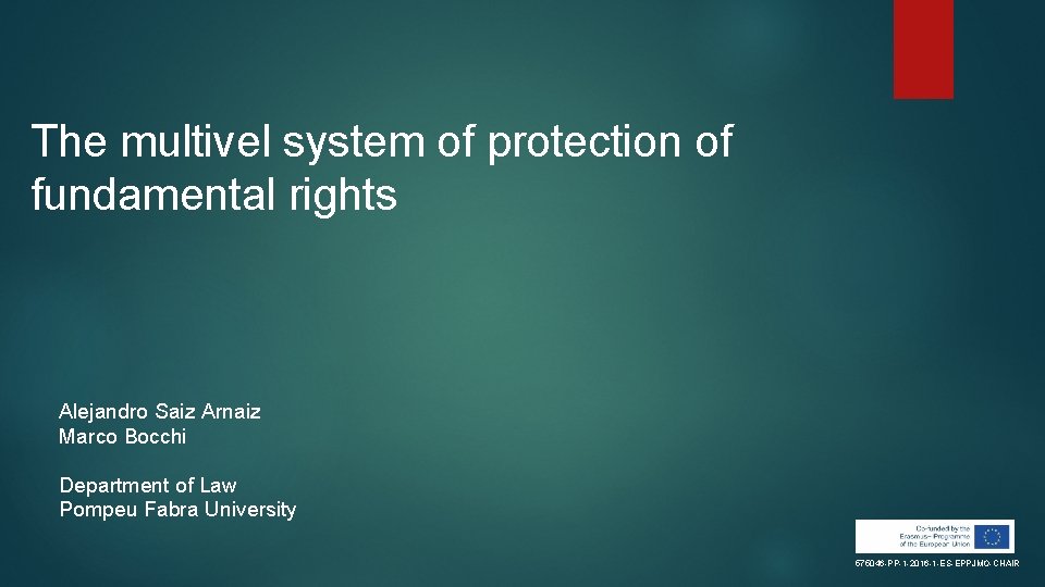 The multivel system of protection of fundamental rights Alejandro Saiz Arnaiz Marco Bocchi Department The multivel system of protection of fundamental rights Alejandro Saiz Arnaiz Marco Bocchi Department