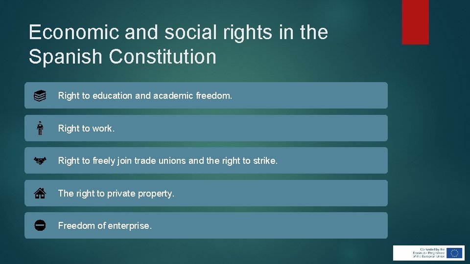 Economic and social rights in the Spanish Constitution Right to education and academic freedom. Economic and social rights in the Spanish Constitution Right to education and academic freedom.