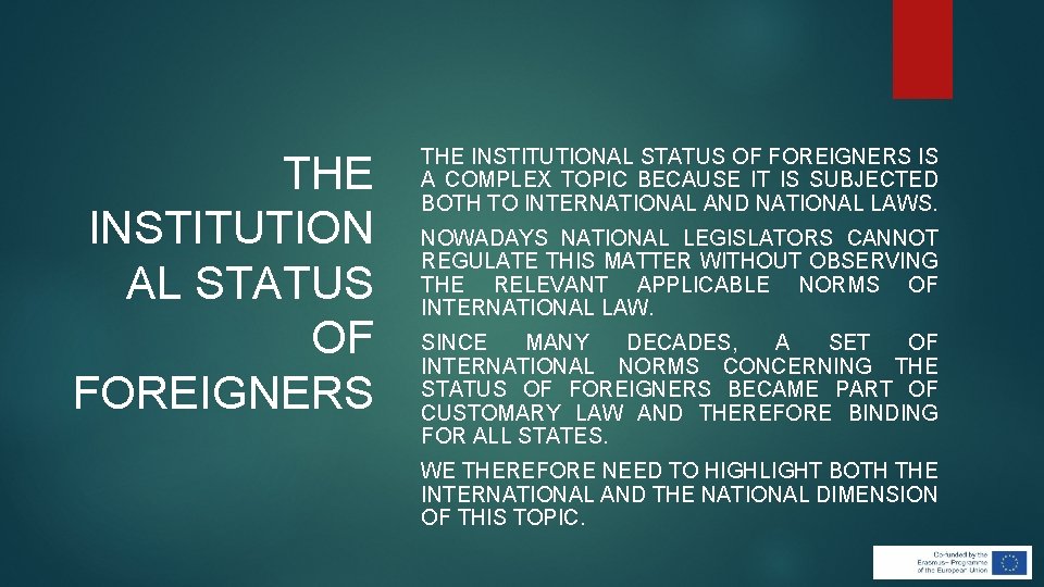 THE INSTITUTION AL STATUS OF FOREIGNERS THE INSTITUTIONAL STATUS OF FOREIGNERS IS A COMPLEX THE INSTITUTION AL STATUS OF FOREIGNERS THE INSTITUTIONAL STATUS OF FOREIGNERS IS A COMPLEX