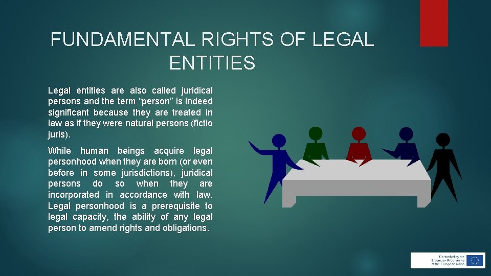 FUNDAMENTAL RIGHTS OF LEGAL ENTITIES Legal entities are also called juridical persons and the FUNDAMENTAL RIGHTS OF LEGAL ENTITIES Legal entities are also called juridical persons and the