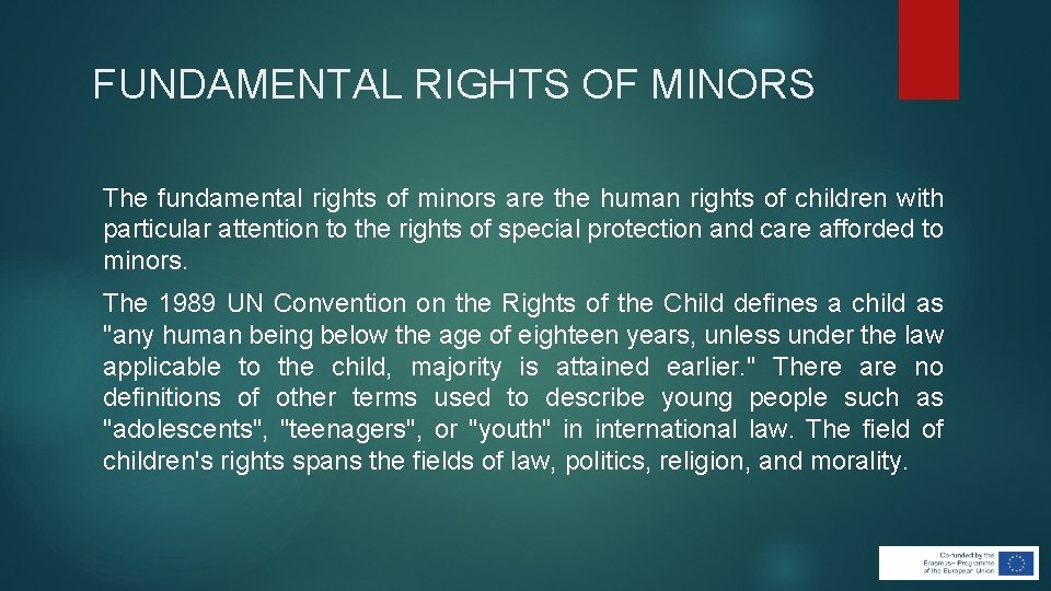 FUNDAMENTAL RIGHTS OF MINORS The fundamental rights of minors are the human rights of FUNDAMENTAL RIGHTS OF MINORS The fundamental rights of minors are the human rights of
