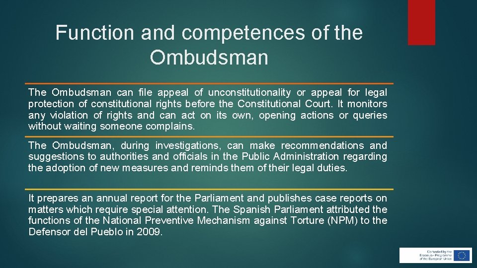 Function and competences of the Ombudsman The Ombudsman can file appeal of unconstitutionality or Function and competences of the Ombudsman The Ombudsman can file appeal of unconstitutionality or
