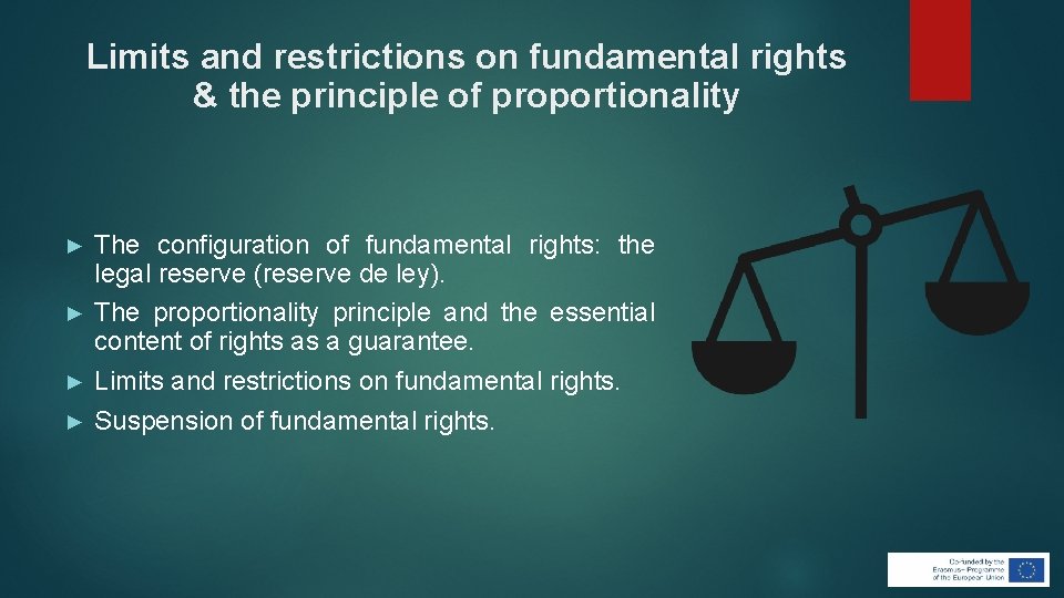 Limits and restrictions on fundamental rights & the principle of proportionality The configuration of Limits and restrictions on fundamental rights & the principle of proportionality The configuration of