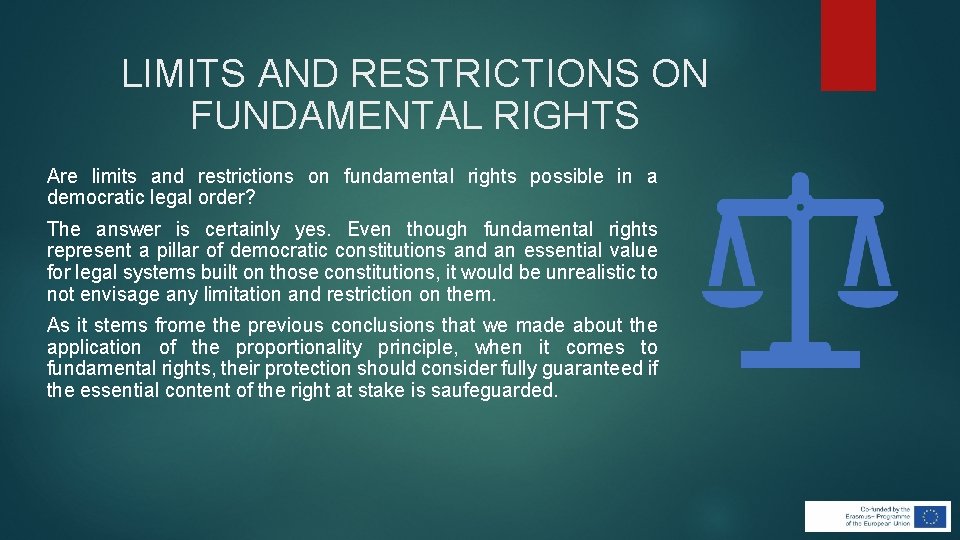LIMITS AND RESTRICTIONS ON FUNDAMENTAL RIGHTS Are limits and restrictions on fundamental rights possible LIMITS AND RESTRICTIONS ON FUNDAMENTAL RIGHTS Are limits and restrictions on fundamental rights possible