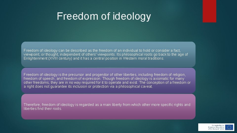 Freedom of ideology can be described as the freedom of an individual to hold Freedom of ideology can be described as the freedom of an individual to hold