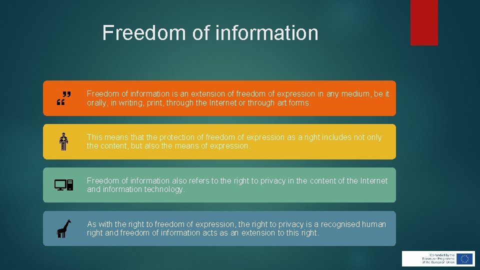 Freedom of information is an extension of freedom of expression in any medium, be Freedom of information is an extension of freedom of expression in any medium, be