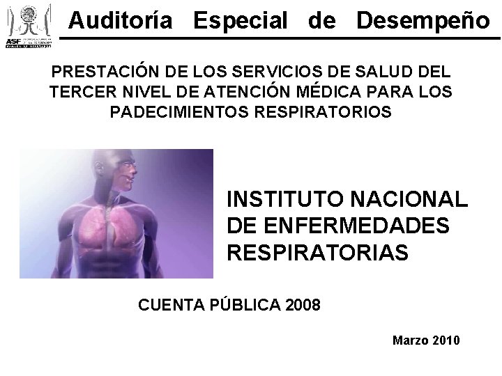 Auditora Especial de Desempeo PRESTACIN DE LOS SERVICIOS