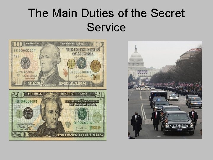 The Main Duties of the Secret Service 