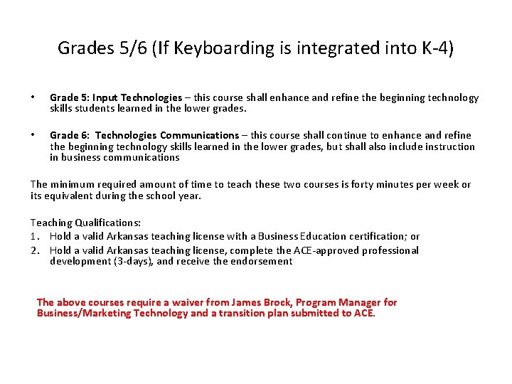 Grades 5/6 (If Keyboarding is integrated into K-4) • Grade 5: Input Technologies –