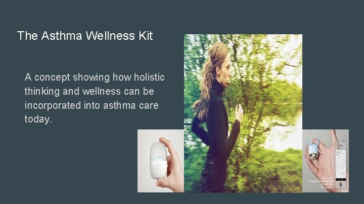The Asthma Wellness Kit A concept showing how holistic thinking and wellness can be