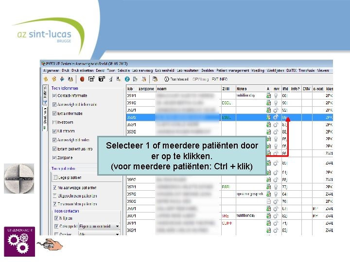 Selecteer 1 of meerdere patiënten door er op te klikken. (voor meerdere patiënten: Ctrl