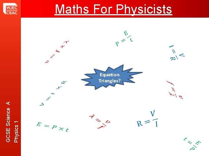 Maths For Physicists Physics 1 GCSE Science A Equation Triangles? 