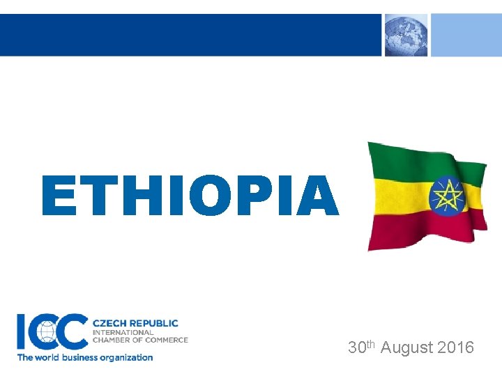 ETHIOPIA 30 th August 2016 