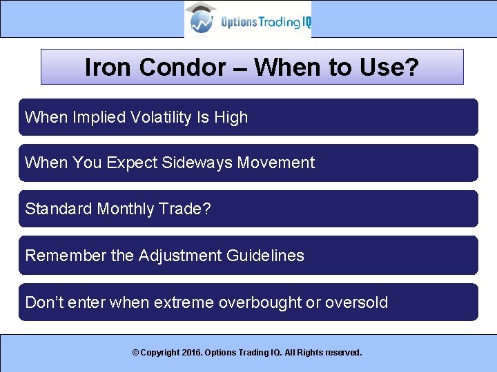 Iron Condor – When to Use? When Implied Volatility Is High When You Expect