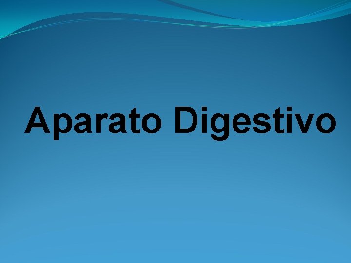 Aparato Digestivo 