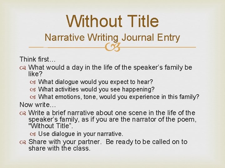 Without Title Narrative Writing Journal Entry Think first… What would a day in the