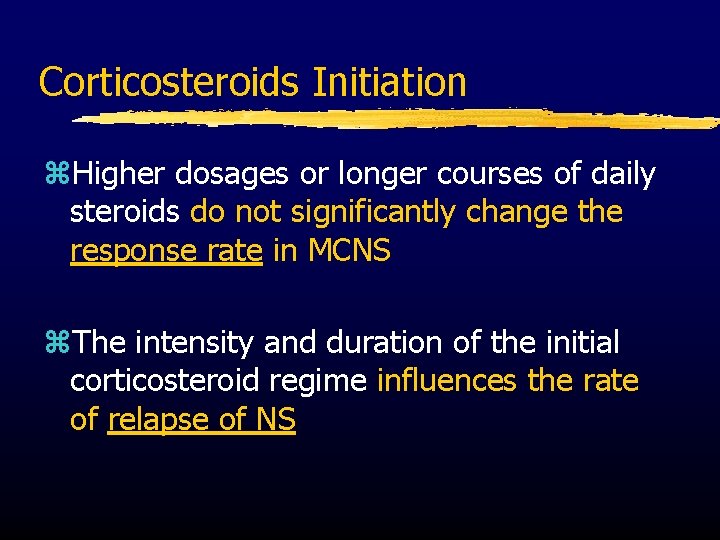 Corticosteroids Initiation z. Higher dosages or longer courses of daily steroids do not significantly