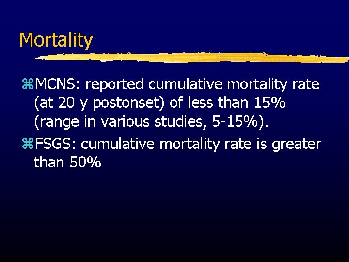 Mortality z. MCNS: reported cumulative mortality rate (at 20 y postonset) of less than