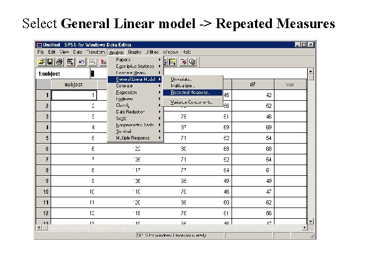 Select General Linear model -> Repeated Measures 