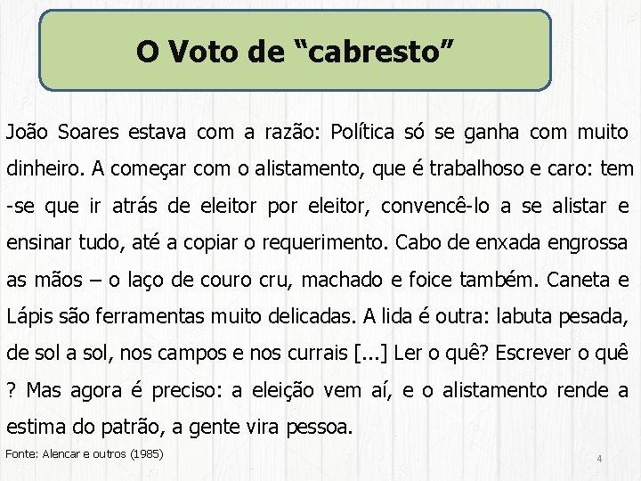 O Voto de “cabresto” João Soares estava com a razão: Política só se ganha