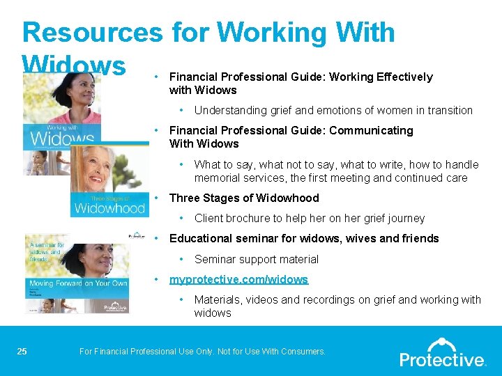 Resources for Working With Widows • Financial Professional Guide: Working Effectively with Widows •