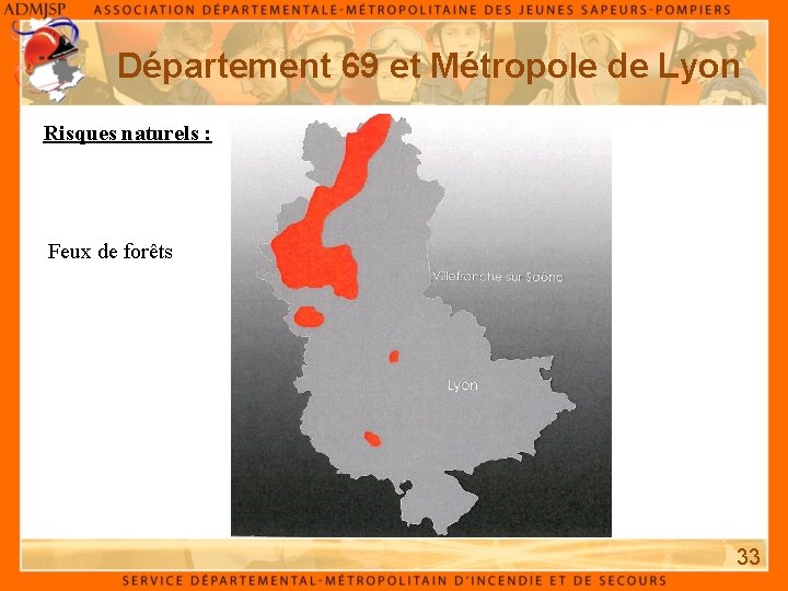 Département 69 et Métropole de Lyon Risques naturels : Feux de forêts 33 