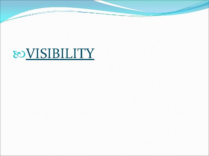  VISIBILITY 